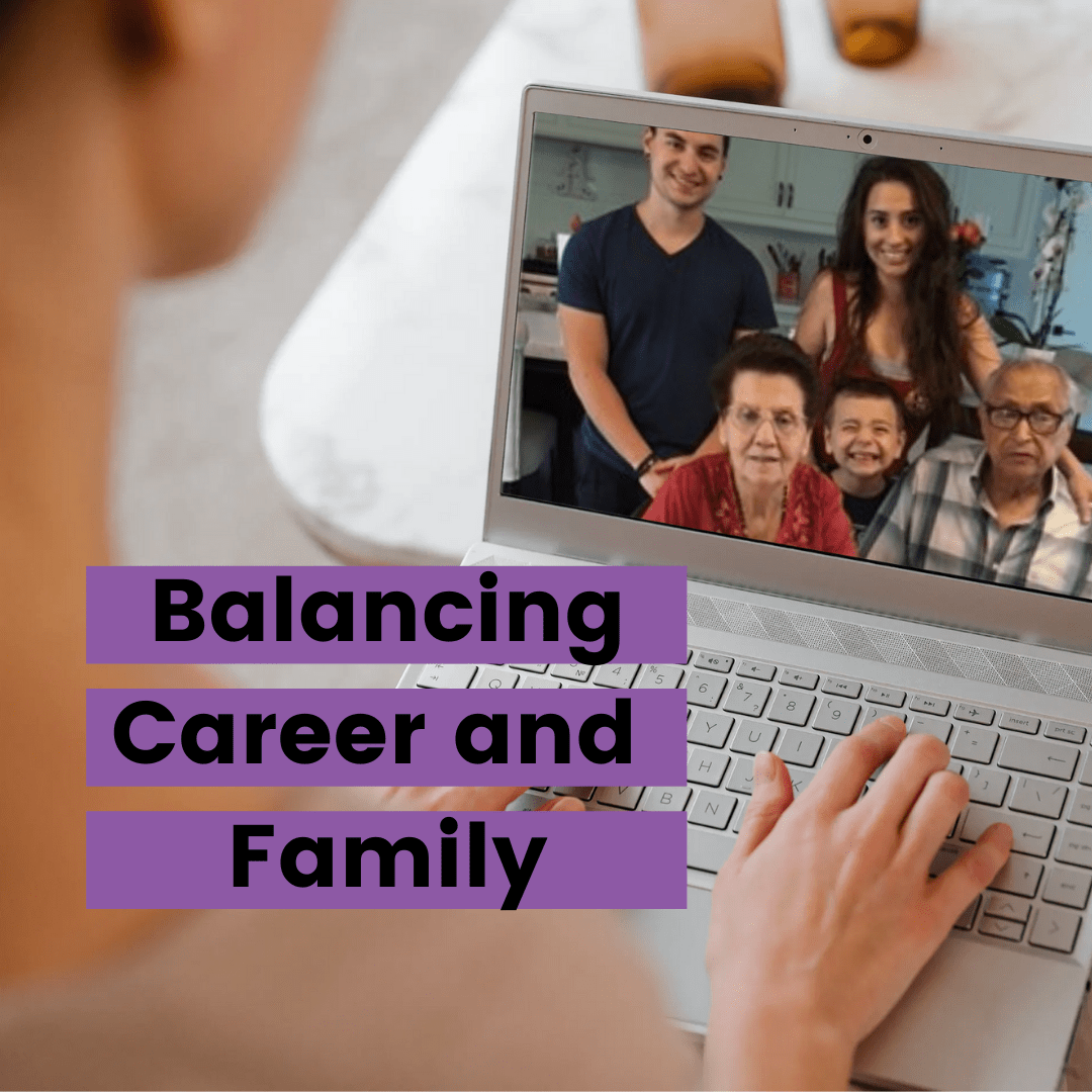 Balancing career and family
